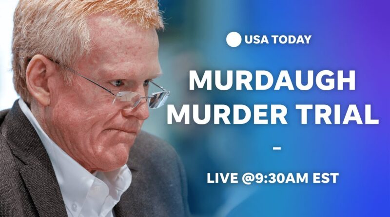 Watch live: Alex Murdaugh murder trial continues in South Carolina | USA TODAY